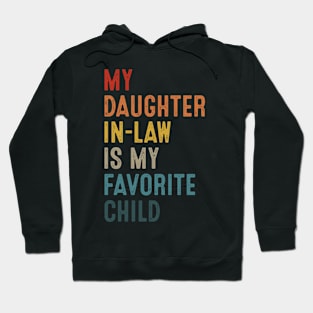 My Daughter In Law Is My Favorite Child Funny Vintage Hoodie